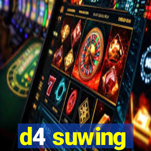 d4 suwing